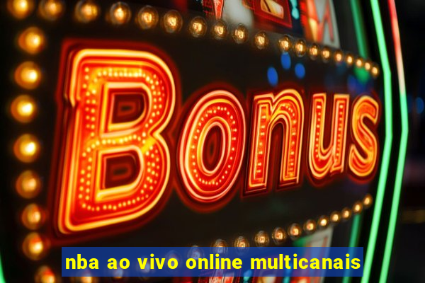 nba ao vivo online multicanais