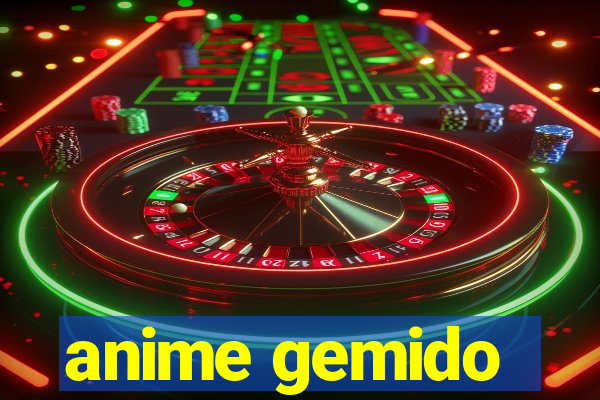 anime gemido