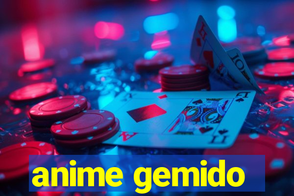 anime gemido