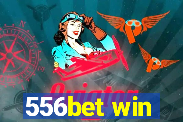 556bet win