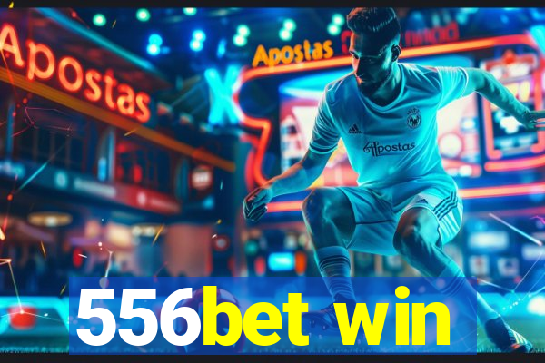 556bet win