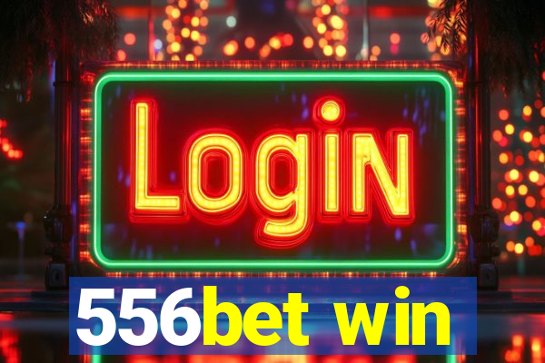 556bet win