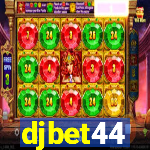 djbet44