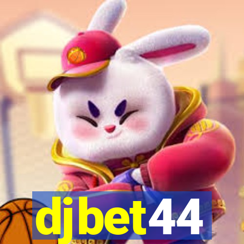 djbet44