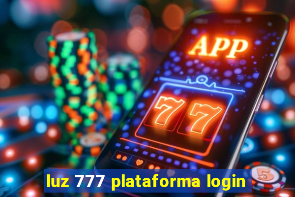 luz 777 plataforma login