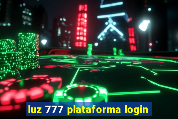 luz 777 plataforma login