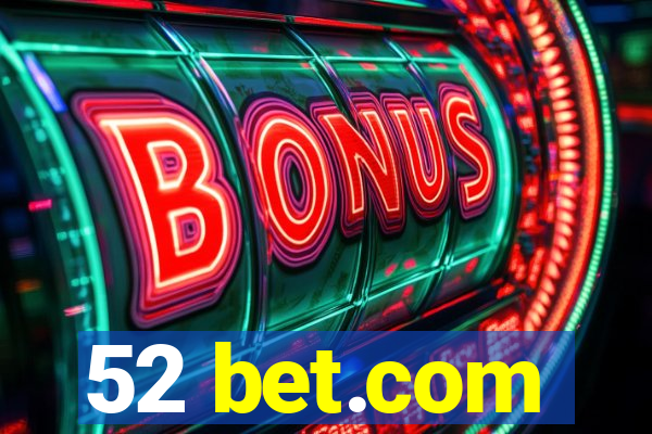 52 bet.com