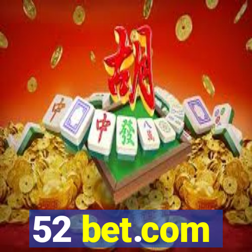 52 bet.com