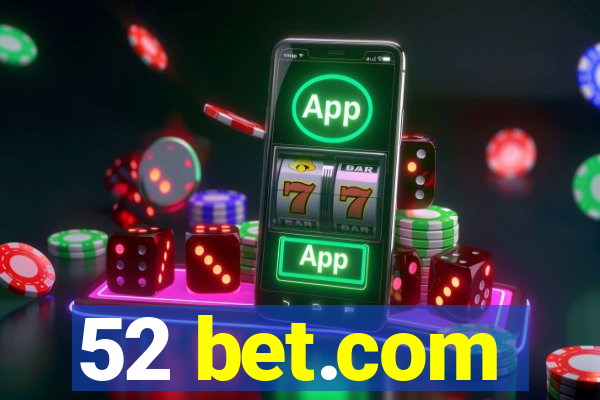 52 bet.com