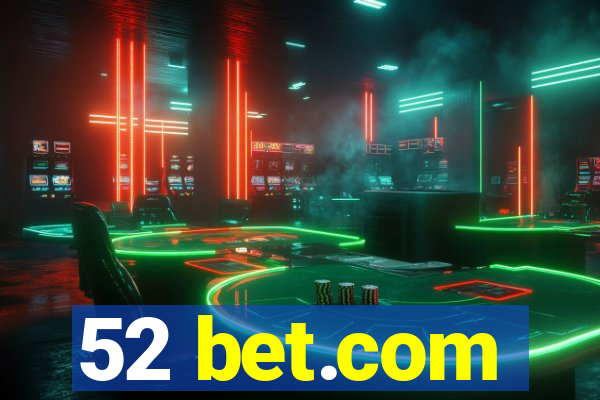 52 bet.com