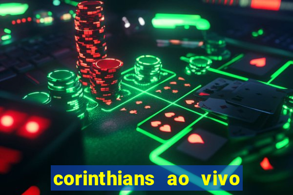 corinthians ao vivo multi canais