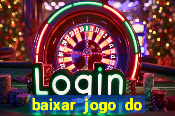 baixar jogo do tigrinho oficial