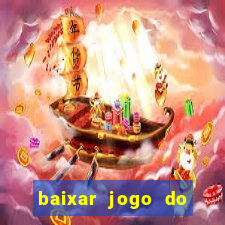 baixar jogo do tigrinho oficial