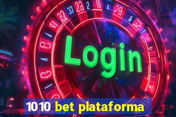 1010 bet plataforma