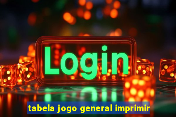 tabela jogo general imprimir