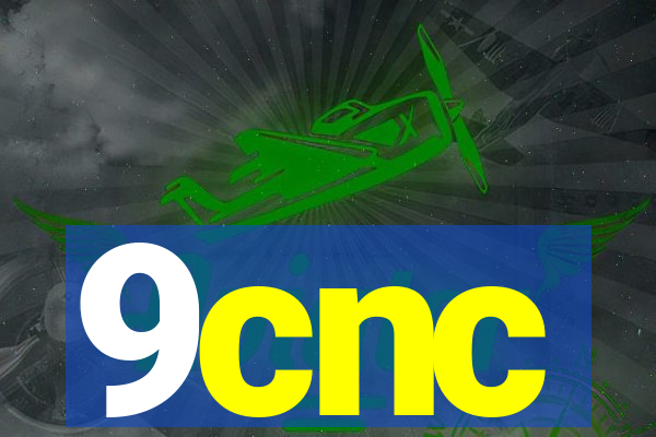 9cnc