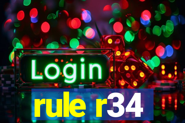 rule r34