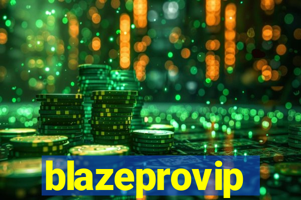 blazeprovip