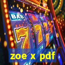 zoe x pdf