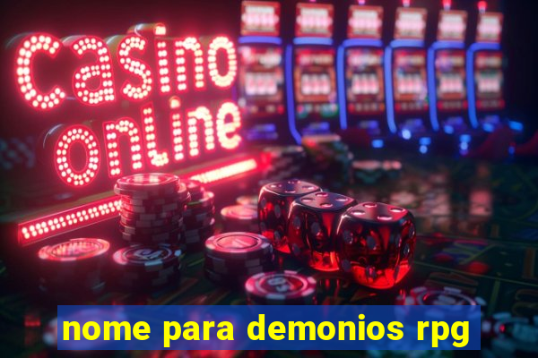 nome para demonios rpg