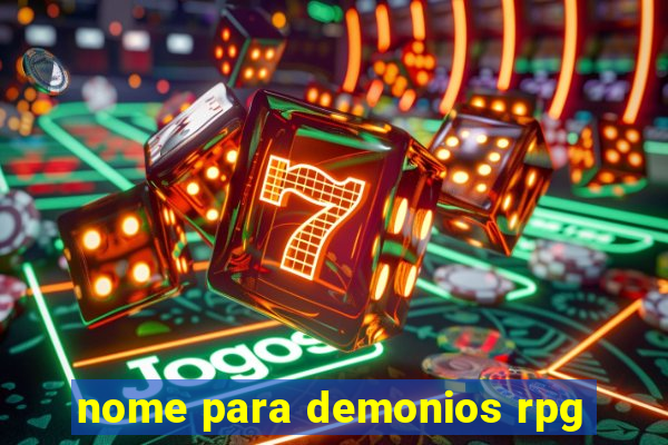 nome para demonios rpg