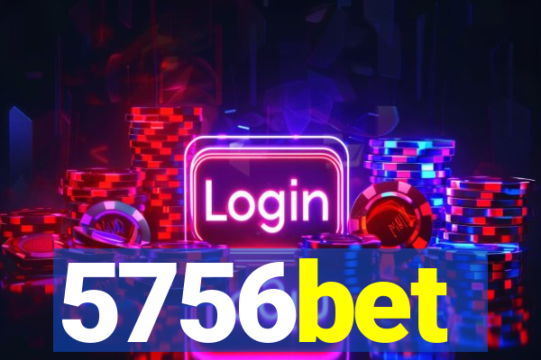 5756bet