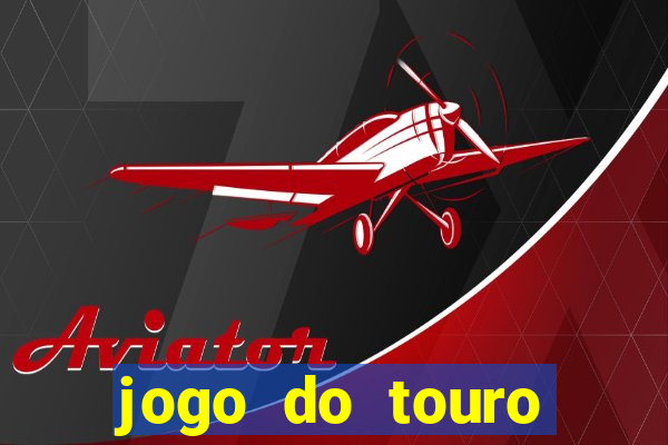 jogo do touro plataforma nova