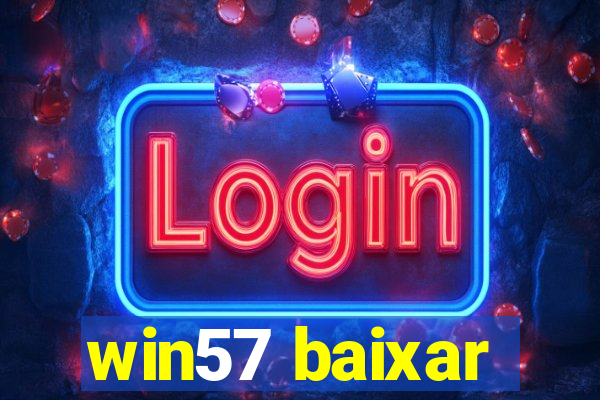 win57 baixar