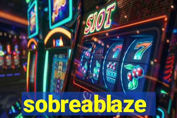 sobreablaze