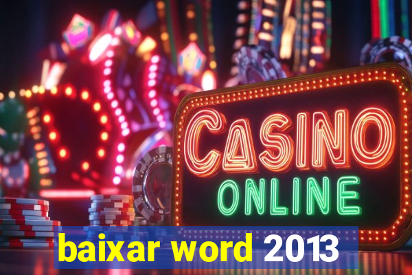 baixar word 2013