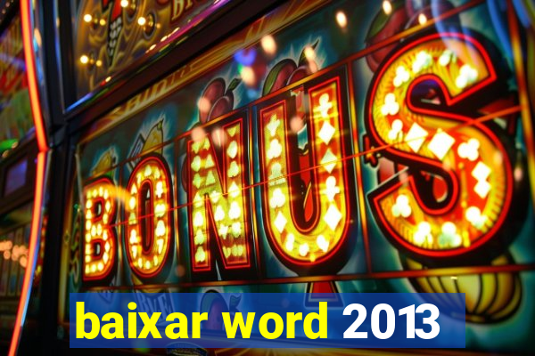 baixar word 2013