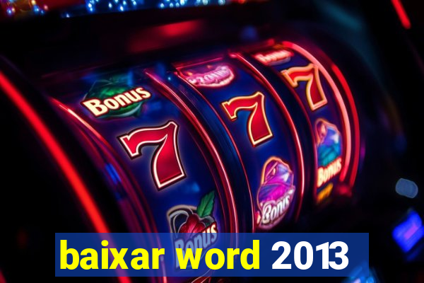 baixar word 2013