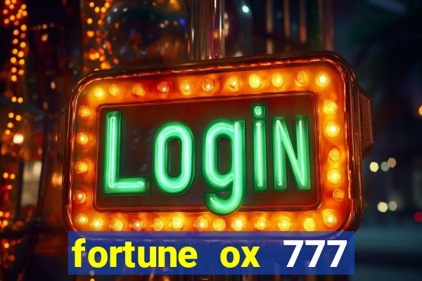 fortune ox 777 fortuna 77