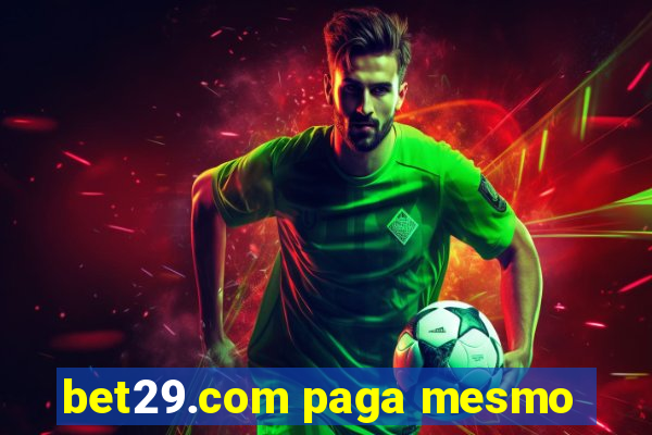 bet29.com paga mesmo