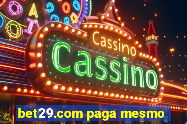 bet29.com paga mesmo