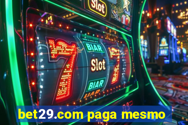 bet29.com paga mesmo