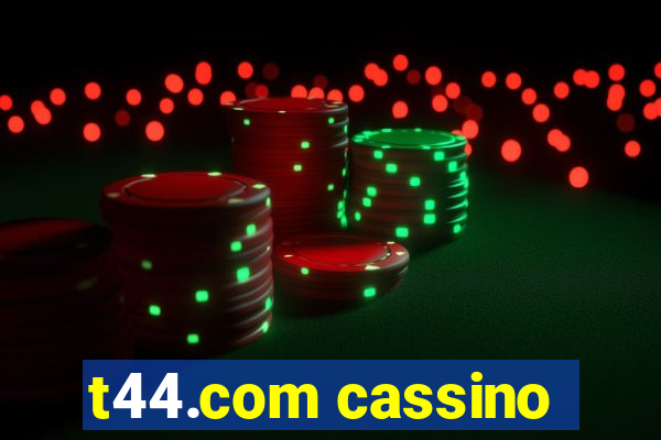 t44.com cassino