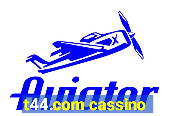 t44.com cassino