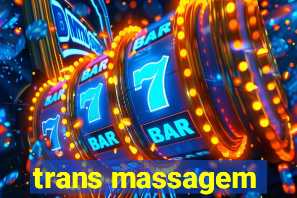 trans massagem