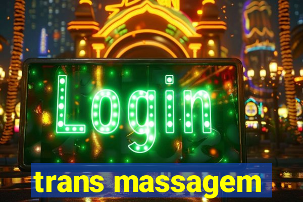 trans massagem