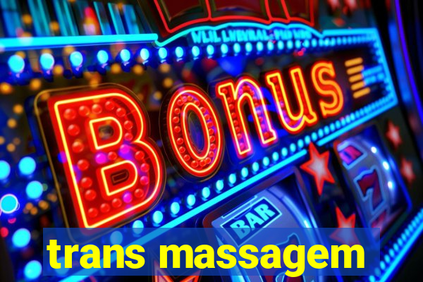 trans massagem