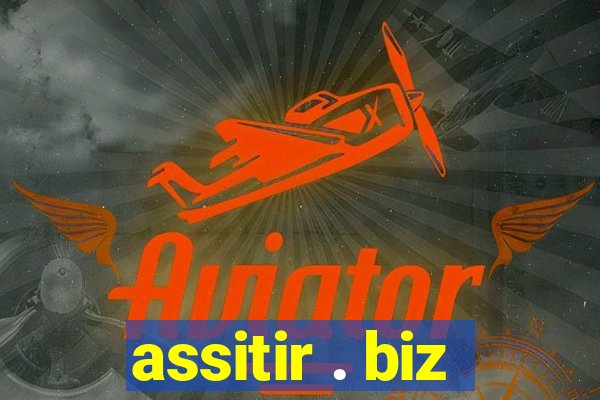 assitir . biz