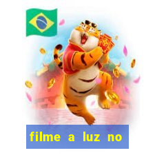 filme a luz no fim do mundo completo dublado