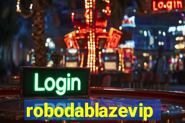 robodablazevip