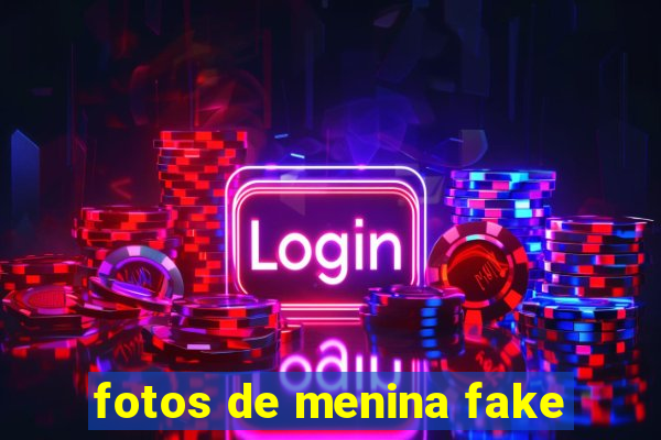 fotos de menina fake