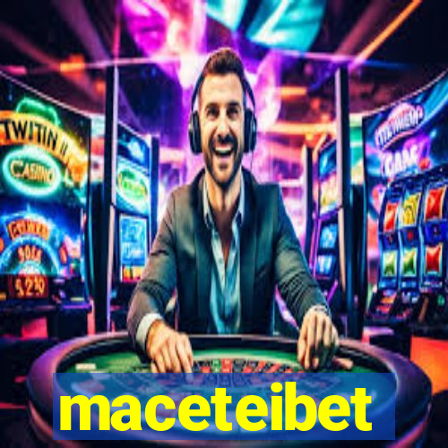 maceteibet