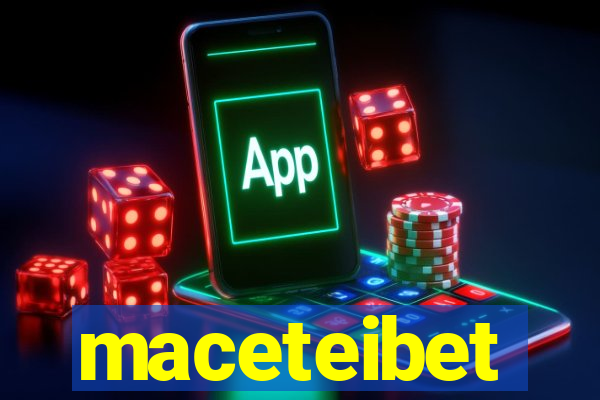 maceteibet