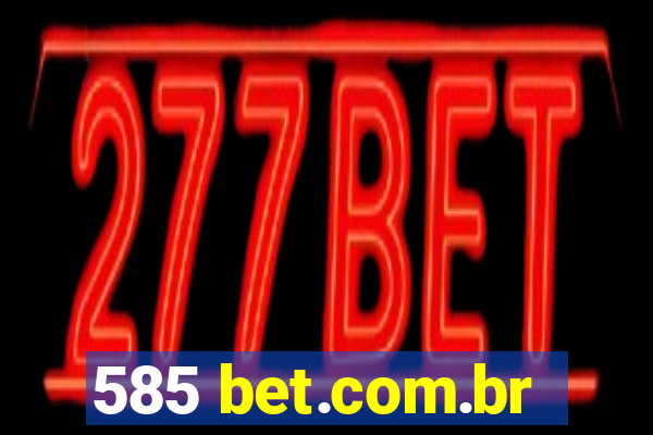 585 bet.com.br