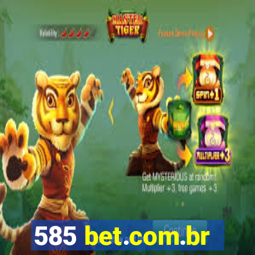 585 bet.com.br