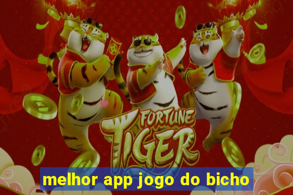 melhor app jogo do bicho